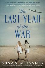 The Last Year of the War by Meissner, Susan
