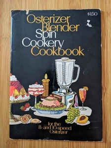 Osterizer Cookbook “Blender Spin Cookery”  1970 Paperback 80 Pages Recipes - Picture 1 of 3