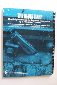 "The Blues Harp / Diatonic Harmonica" J. Foghorn Harris Instruction Book - Picture 1 of 1