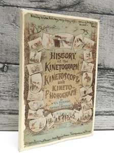 History of the Kinetograph, Kinetoscope and Kinetophonograph by W.K.L Dickson & - Picture 1 of 7