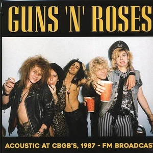 Guns N' Roses	 Acoustic At CBGB's, 1987 FM Broadcast 500 COPIES MADE! - Picture 1 of 2