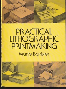 PRACTICAL LITHOGRAPHIC PRINTMAKING by Manly Banister (1988 Softcover)) - Foto 1 di 4