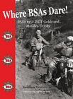 Where BSAs Dare: BSA's 1952 ISDT Golds and Maudes Trophy by Vanhouse, Norman The