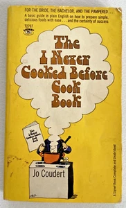 π The I Never Cooked Before Cook book Jo Coudert Vintage 1963 π - Picture 1 of 5