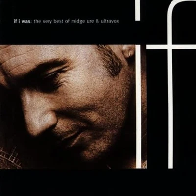 Ure Midge - If I Was - The Very Best of Midge Ure & Ultravox - Ure Midge CD 9KVG - Bild 1 von 2