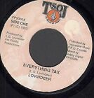 Lovindeer Everything Tax 7" vinyl Tsoj 1993 B/w tax version sticker on label