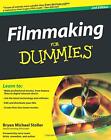 Filmmaking For Dummies 2E (For Dumm..., Stoller, Bryan