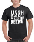 Fathers Day Gifts T Shirt TShirt T-Shirt Wish You Were Beer Dad Father Dads
