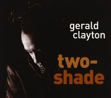 Two-Shade von Clayton,Gerald | CD | Zustand sehr gut - Image 1 of 2