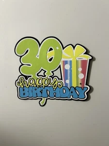 Happy 30th Birthday Scrapbook Title Handmade Paper Pieced Die Cut 30 - Picture 1 of 3