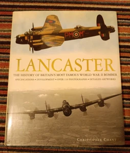 Lancaster: The History of Britain's Most Famous by Christopher Chant 0752587692 - Picture 1 of 3