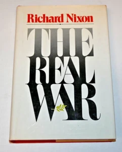 The Real War By Richard Nixon 1980 1st Edition HCDJ Warner Books Edition - Picture 1 of 8