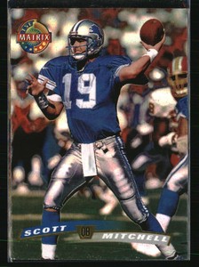 Scott Mitchell 1996 Matrix #19 Football Card