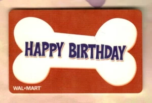 WALMART Happy Birthday, Done Bone ( 2004 ) Gift Card ( $0 ) - Picture 1 of 1