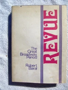 Robert Baral REVUE The Great Broadway Period Ziegfeld Vaudeville Musical Follies - Picture 1 of 5