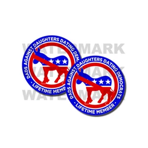 Dads Against Daughters Dating Democrats - Pro Trump Anti Biden Stickers 2 PACK - Picture 1 of 2