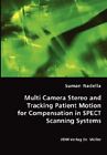 Multi Camera Stereo and Tracking Patient Motion for Compensation in SPECT Sca...