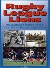 Rugby League Lions: An Illustrated History of the Great Britain 