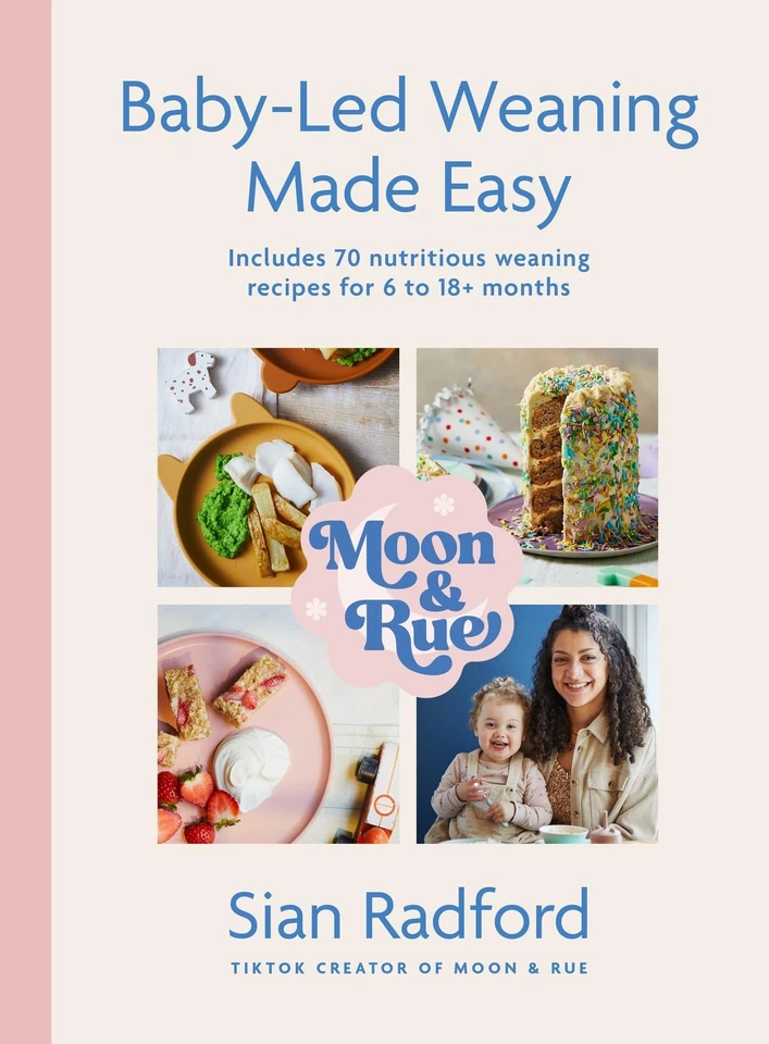 Moon and Rue: Baby-Led Weaning Made Easy: Includes 70 nutritious - Image 1 of 1