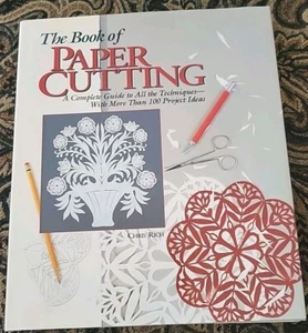 The Book of Paper Cutting: A Complete Guide to All the Techniques VERY GOOD - Picture 1 of 4