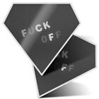 2 x Diamond Stickers 10 cm BW - F Off Rude Swear Art  #35097