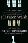 Debts of Dishonour by Jill Paton Walsh (Hardcover, 2006)