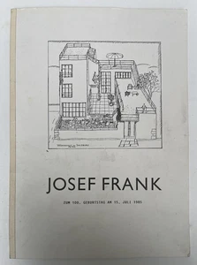 Josef Frank Zum 100.Geburtstag am 15.Juli 1985. 1985, Josef Frank Architekt - Bild 1 von 1