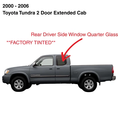 Fit 00-06 Toyota Tundra Pickup Extended Driver Side Left Quarter Glass Window - Image 1 of 4