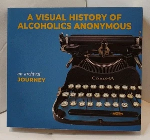2021 A Visual History of Alcoholics Anonymous: An Archival Journey Mini Book - Picture 1 of 10
