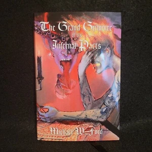 The Grand Grimoire of the Infernal Pacts by Michael W. Ford Limited Hardcover - Picture 1 of 10