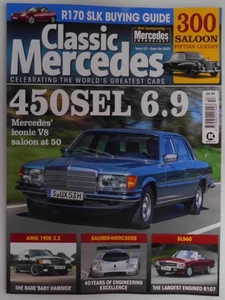 Classic Mercedes magazine Sep/Oct 2025. 450 SEL 6.9 Iconic V8 saloon at 50 - Picture 1 of 1