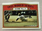 1972 Topps 1971 World Series Game No. 3 Pittsburgh Card No. 225 “Free S&H”