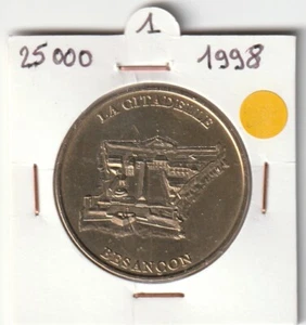 A 1998 TOKEN MEDAILLE MONNAIE DE PARIS -- 25 0000 N°1 LA CITADELLE BESANCON - Imagen 1 de 2