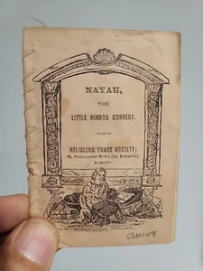 1800's Religious Tract Society "Nayah, The Little Hindoo Convert" Illustrated - Picture 1 of 3