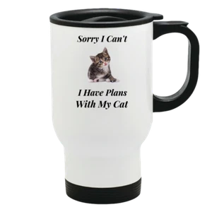 Sorry I Can't I Have Plans With My Cat Travel Mug Novelty Cat Lover Coffee Mug - Picture 1 of 2