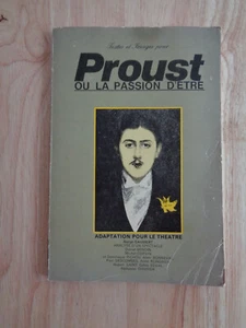 Proust ou la Passion d'Etre Adaptation Pour le Theatre Serge Gaubert 1978 SC - Foto 1 di 1
