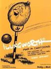Illingworth's War in Cartoons: One Hundred of His Greatest Drawings 1939-1945