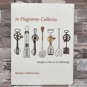 In Flagrante Collecto: Caught in the Art of Collecting HC Book DJ Illustrated - Picture 1 of 16