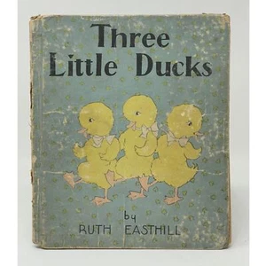 Drei kleine Enten von Ruth Easthill 1937 1. Auflage HC Kinderbuch - Bild 1 von 5