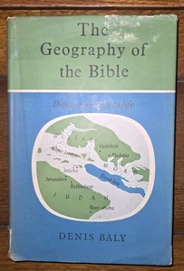 The Geography Of The Bible. (Denis Baly - 1957 first edition). - Foto 1 di 4