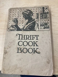 Vintage 1918 Thrift Cook Book Paperback Fair Condition - Picture 1 of 4