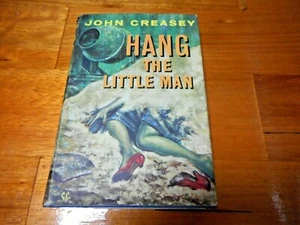 John Creasey Hang The Little Man '63 H/C 1st Edition - Picture 1 of 4