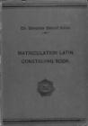 Matriculation Latin Construing Book (The University Tutorial Series)
