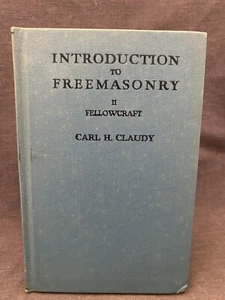 1954 Signed Introduction to Freemasonry II Fellowcraft Carl Claudy Washington DC - Picture 1 of 8