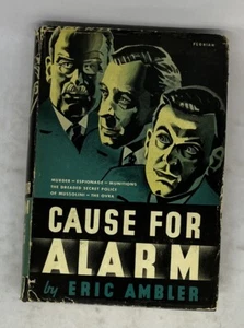 CAUSE FOR ALARM by Eric Ambler 1938 Vintage Mystery HCDJ - Bild 1 von 18