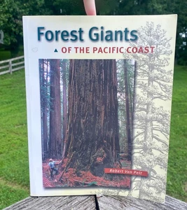 FOREST GIANTS OF THE PACIFIC COAST By Van Robert Pelt & Robert Pelt - Picture 1 of 5