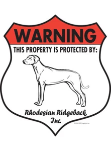 Warning! Rhodesian Ridgeback Property Protected Aluminum Dog Sign - 7" x 8" - Picture 1 of 4