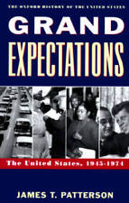 Grand Expectations: The United States, 1945-1974 (Oxford History of the U - GOOD