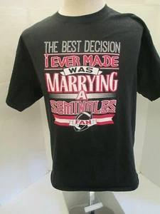 "THE BEST DECISION I EVER MADE WAS MARRYING A SEMINOLES FAN" LG UNISEX T SHIRT - Picture 1 of 3