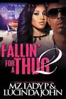 Fallin' For A Thug 2 par Mz. Lady P ; Lucinda John